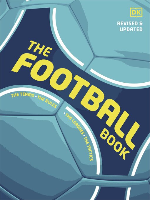 Title details for The Football Book by DK - Available